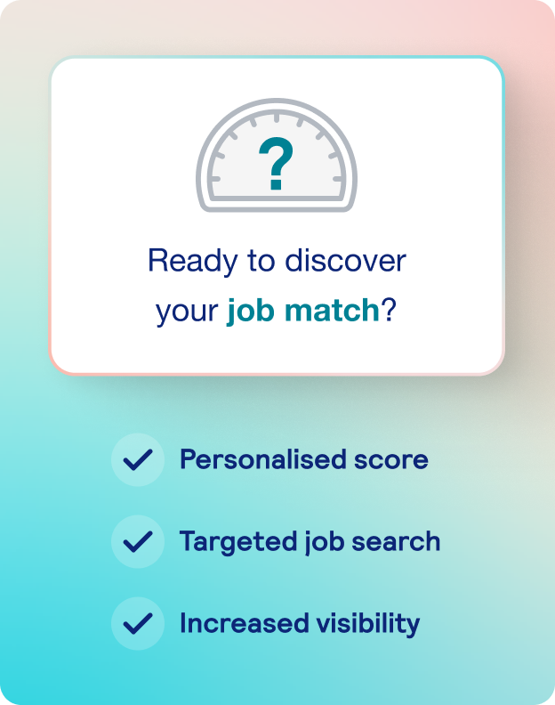 Ready to discover your job match?